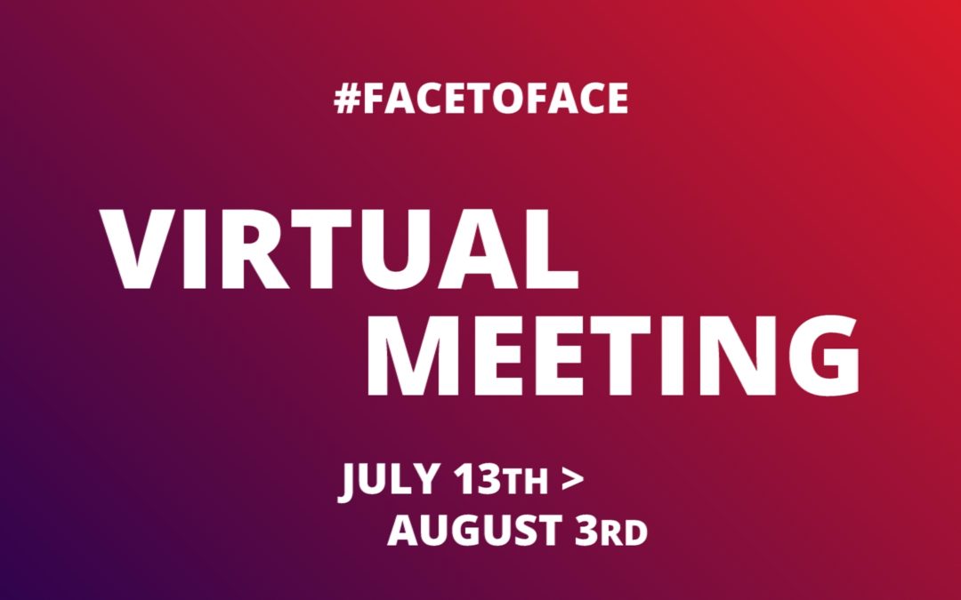 FACE TO FACE > 5 VIRTUAL MEETINGS | 1° e 2° Meeting